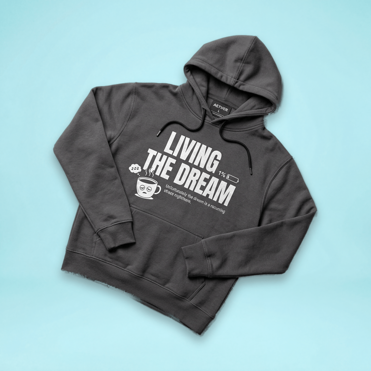 Living The Dream — WFH Hoodie